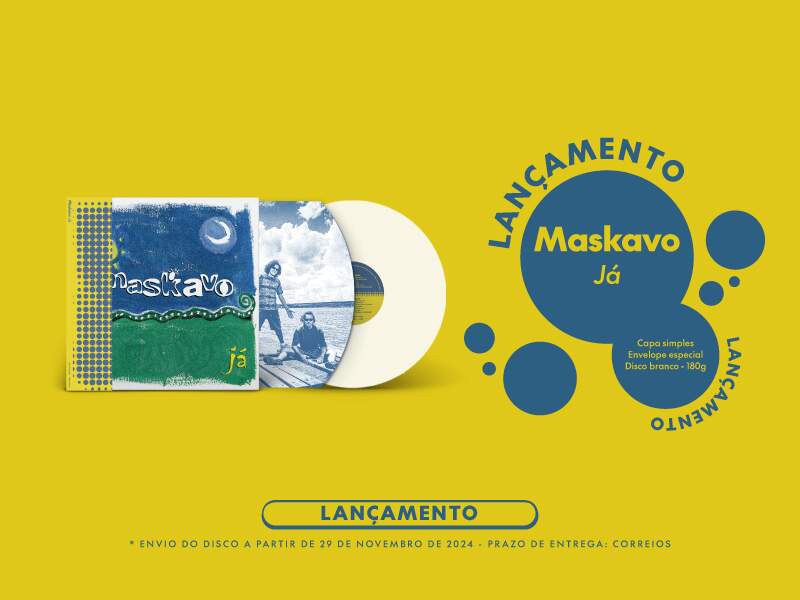 Lançamento Maskavo - Já